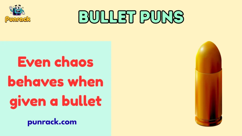 Bullet puns