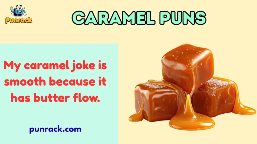 Caramel Puns