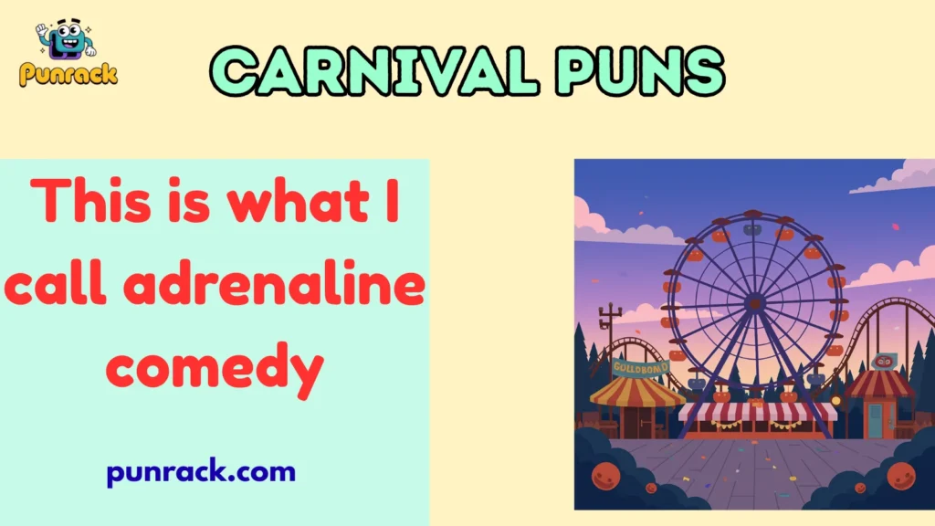 Carnival Puns