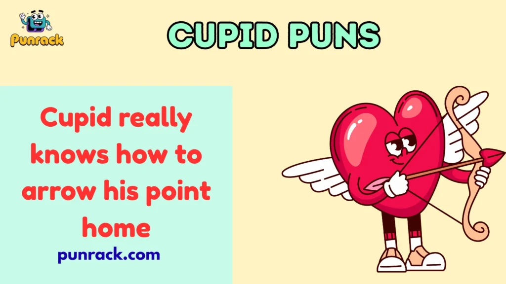 Cupid puns