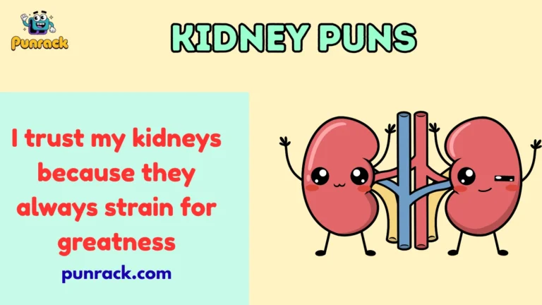 Kidney puns