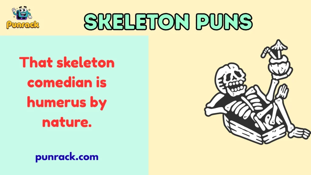 Skeleton puns
