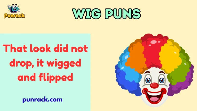 Wig puns