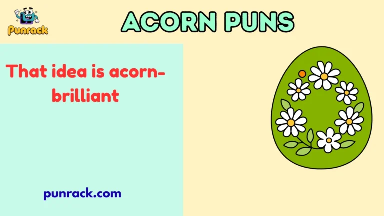 Acorn Puns