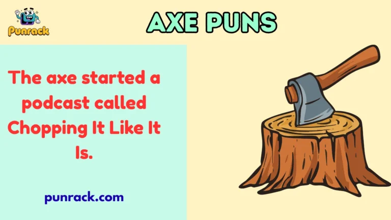Axe Puns