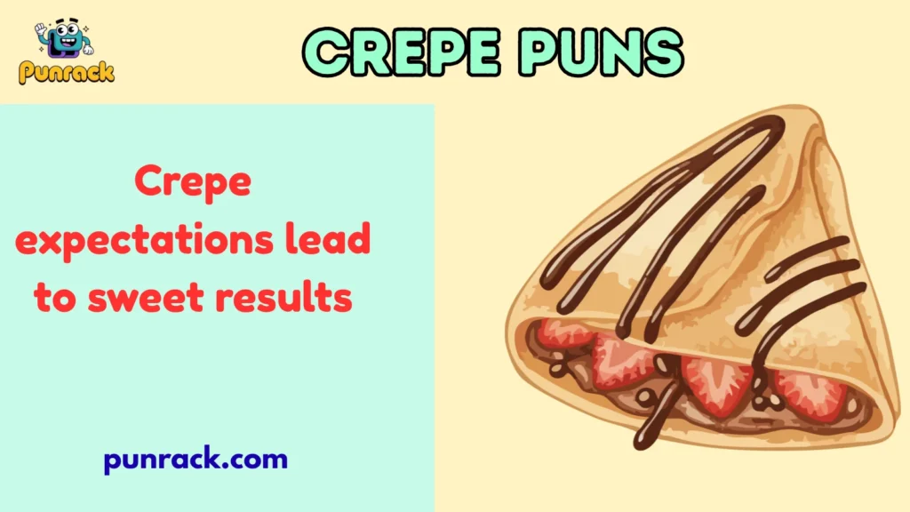 Crepe Puns