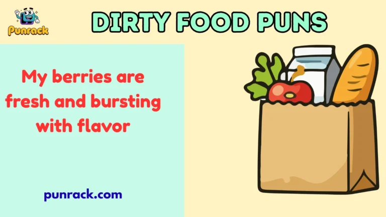 Dirty Food Puns