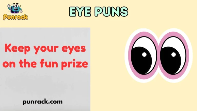 Eye Puns