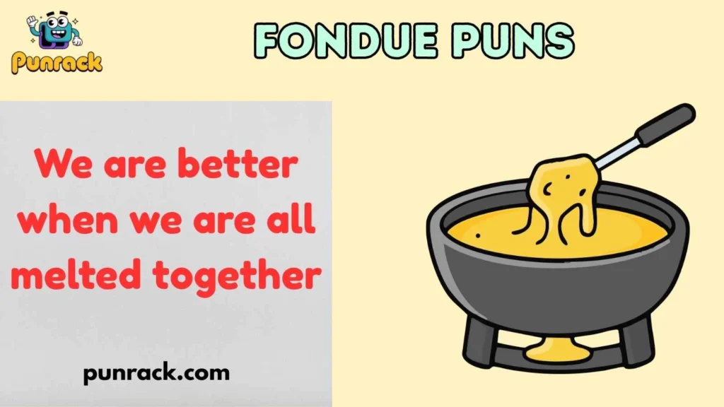 Fondue Puns