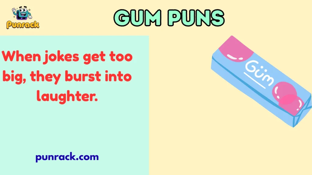 Gum Puns