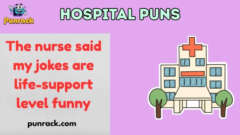 Hospital Puns