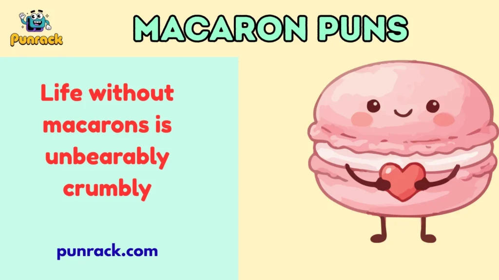 Macaron puns