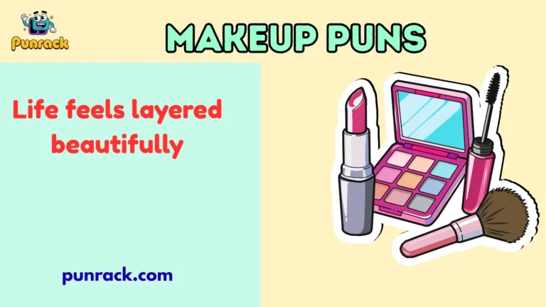 Makeup puns