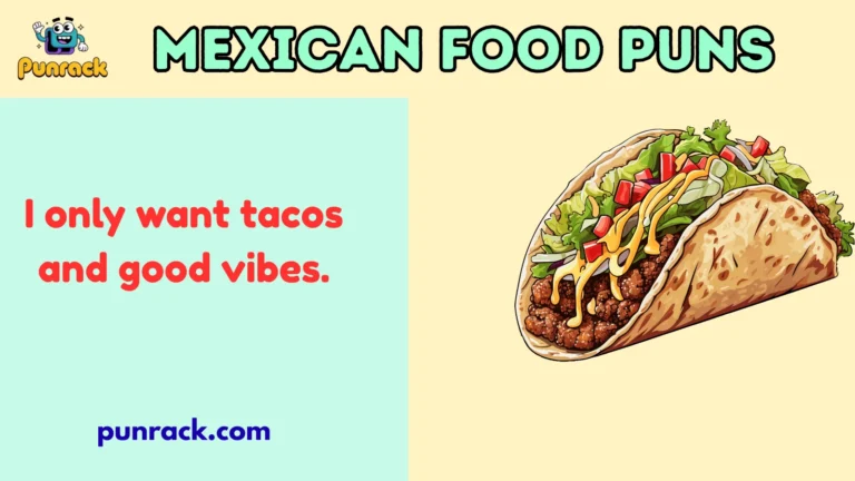 Mexican Food Puns