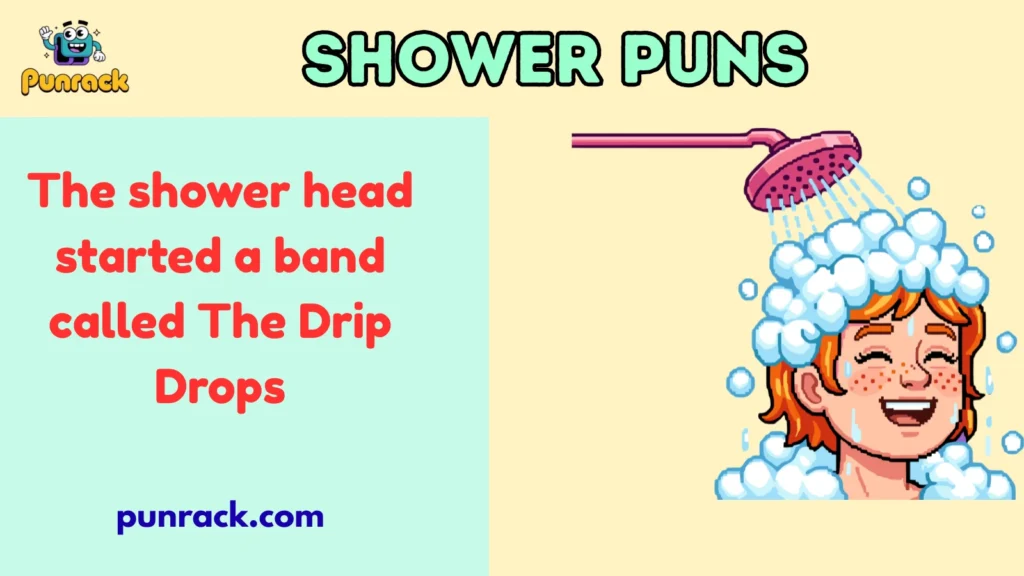 Shower Puns