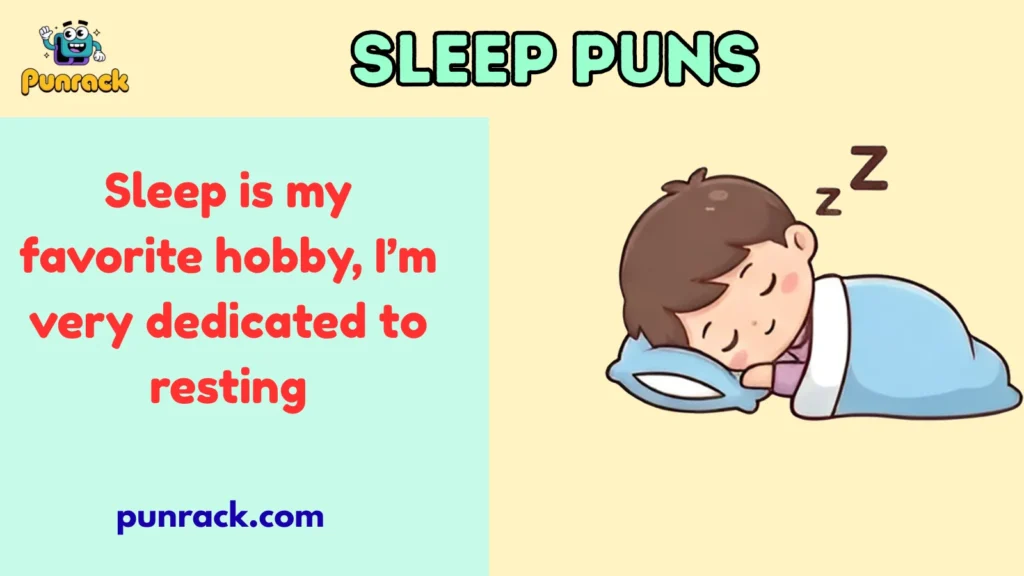 Sleep Puns