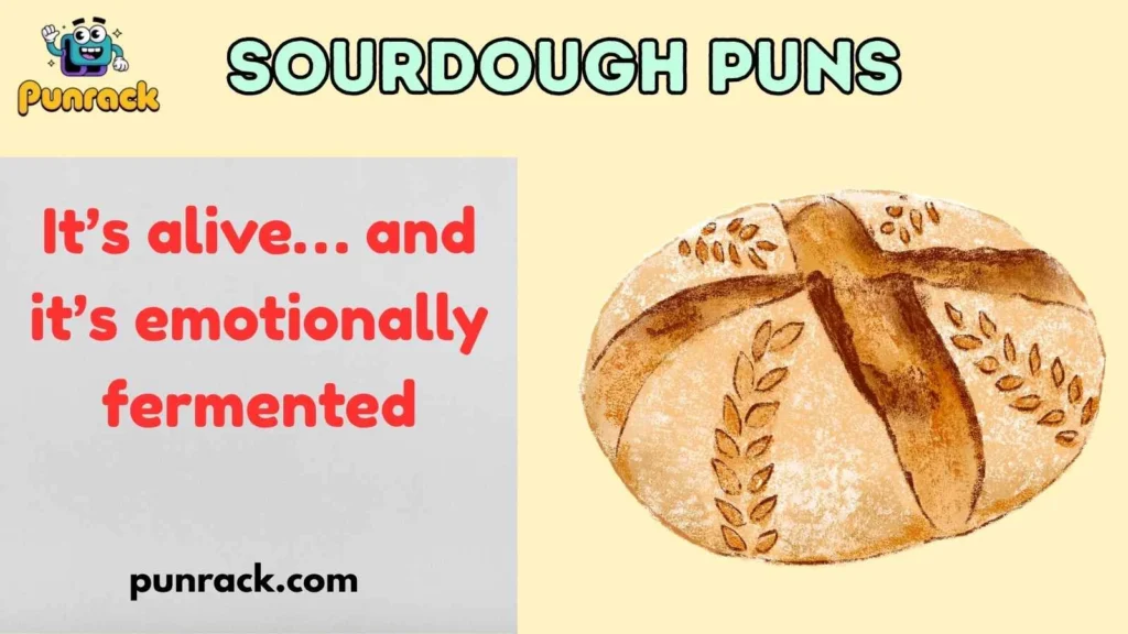 Sourdough Puns