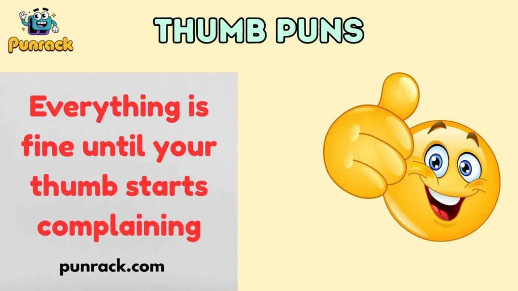 Thumb Puns