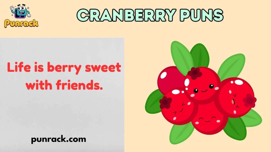 Cranberry puns
